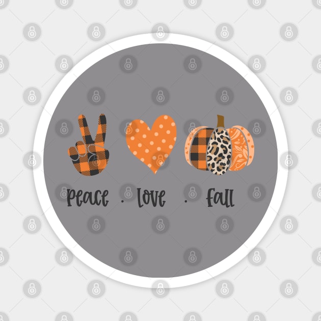 Peace love and fall Magnet by Teeshirtmedley